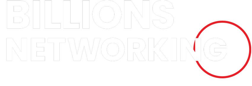 Billions Networking